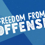 Freedom From Offense - Part 8 Of 8 - How To Forgive
