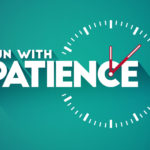 Run With Patience - Part 4 Of 4 - God's Goodness